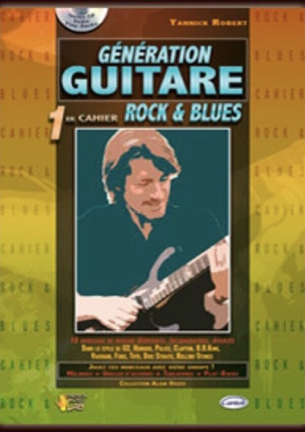 Génération Guitare 1 : Rock & Blues